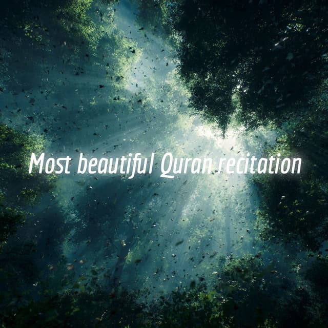 Most beautiful Quran recitation
