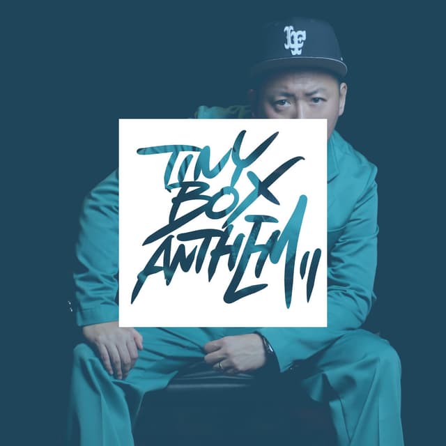 Tiny Box Anthem (feat. COOL & Rhyme Boya)