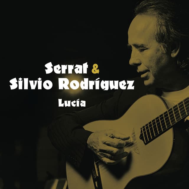 Lucia (with Silvio Rodríguez)