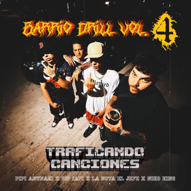 Barrio Drill, Vol. 4 | Traficando Canciones