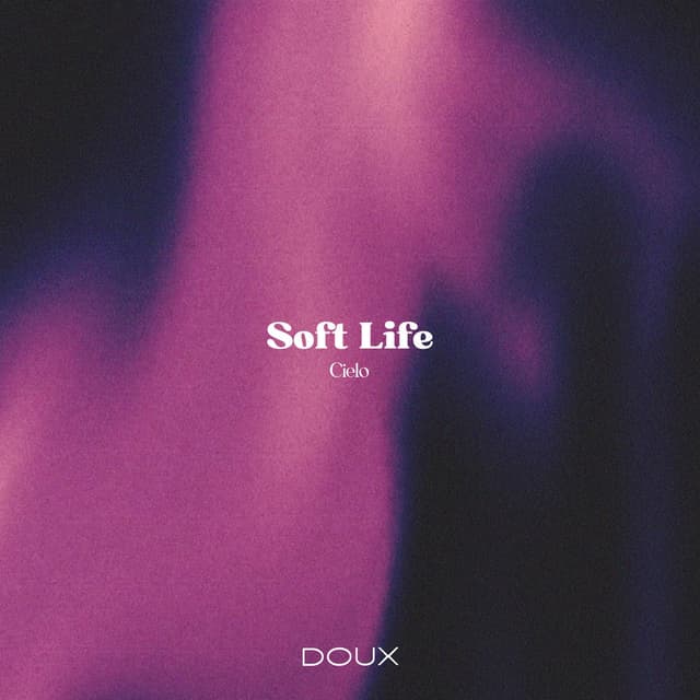 Soft Life