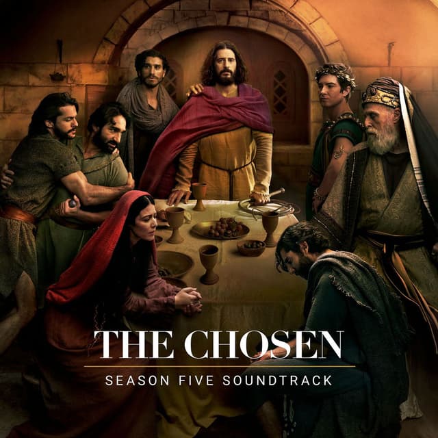 The Chosen: Season Five (Original Series Soundtrack)