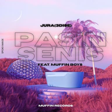 PASIN SENIS (feat. Jura, 3Dise & Muffin Boys)