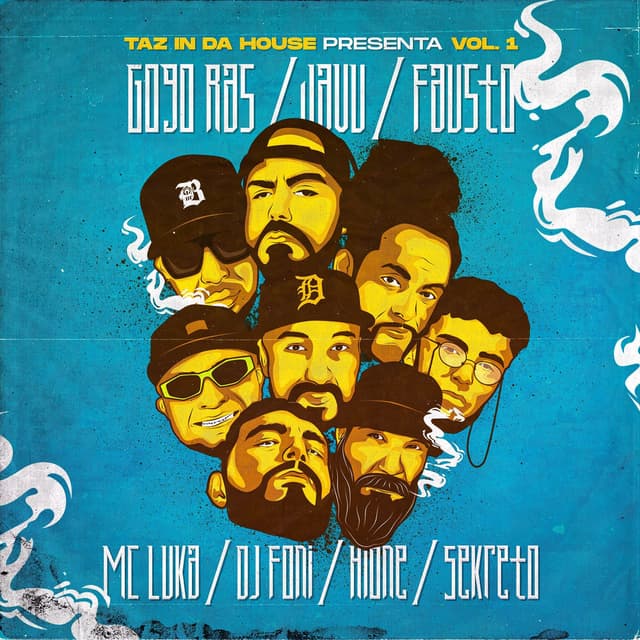 taz in da house presenta: Vol. 1 (feat. gogo ras, javu, fausto, mc luka, dj foni, hione & sekreto)