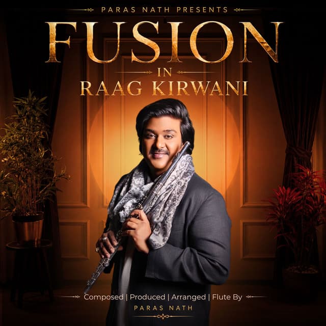 FUSION IN RAAG KIRWANI