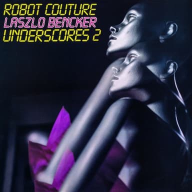 Robot Couture, Vol. 2: Jingles & Underscores
