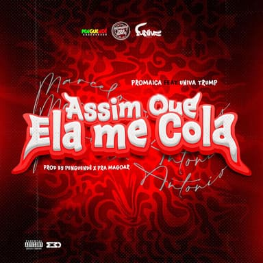 Assim Que Ela Me Cola (feat. Univa Trump, PENGUENDê & Pra Magoar)