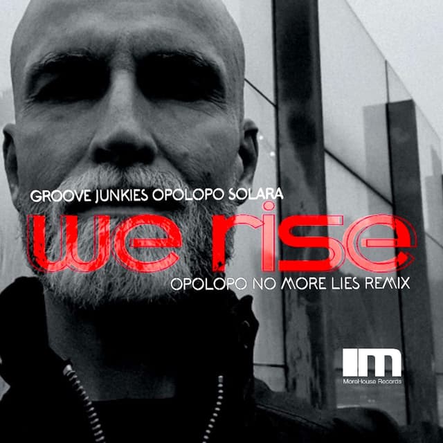 We Rise (Opolopo No More Lies Remix)