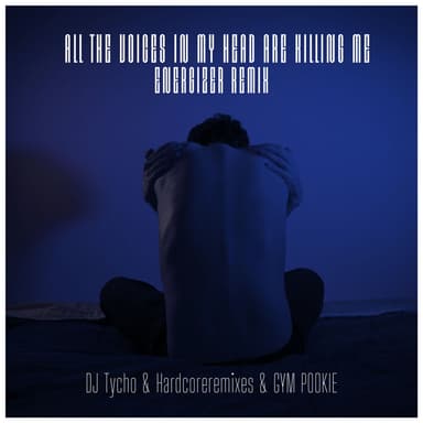 ALL THE VOICES IN MY HEAD ARE KILLING ME - ENERGIZER Edit