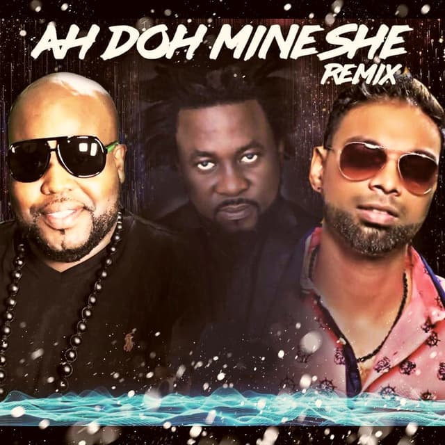 Ah Doh Mine She (Remix)