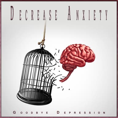 Decrease Anxiety: Calm the Restless Mind for Inner Peace