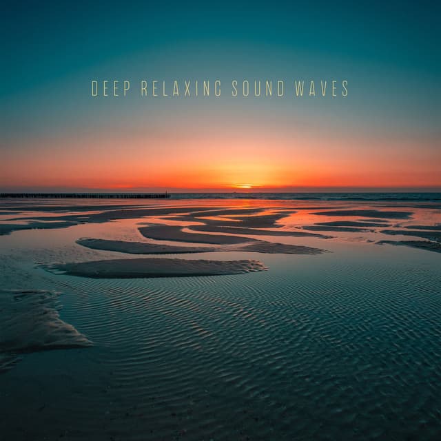 Deep Relaxing Sound Waves (Physical & Mental Rest, Calm Down Before Bedtime, Brain Regeneration, Mindfulness Meditation)