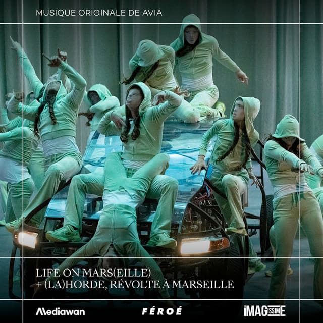 Life on Mars(eille) + (La) Horde, révolte à Marseille (Bande originale des documentaires)
