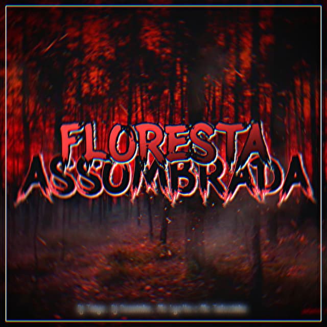 FLORESTA ASSOMBRADA