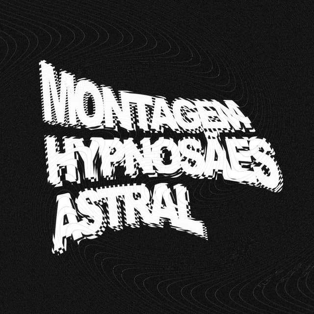 Montagem Hypnosães Astral (Versions)