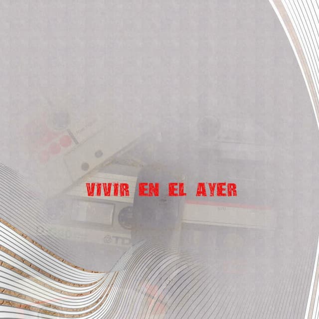 Vivir en el ayer