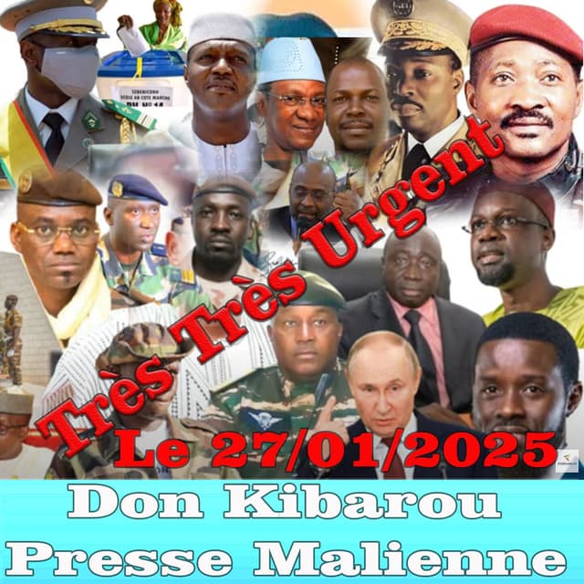 Très Très Urgent Don Kibarou Presse Malienne Le 27.01.2025