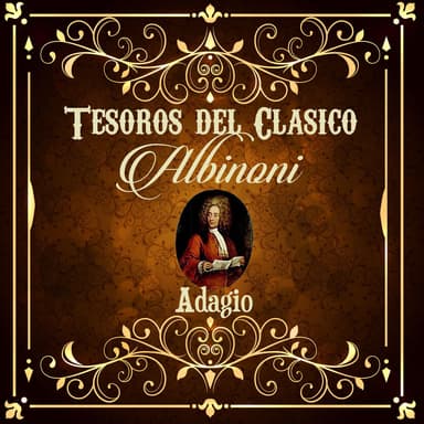 Tesoros del Clásico, Albinoni " Adagio"