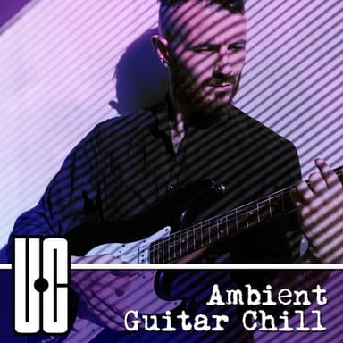 Ambient Guitar Chill