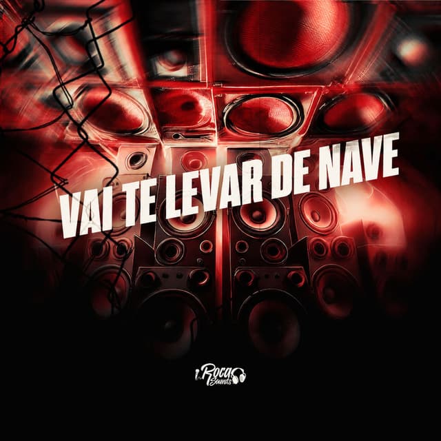 Vai Te Levar de Nave