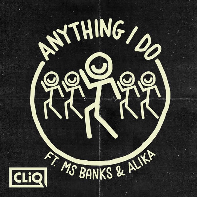 Anything I Do (feat. Ms Banks & Alika)