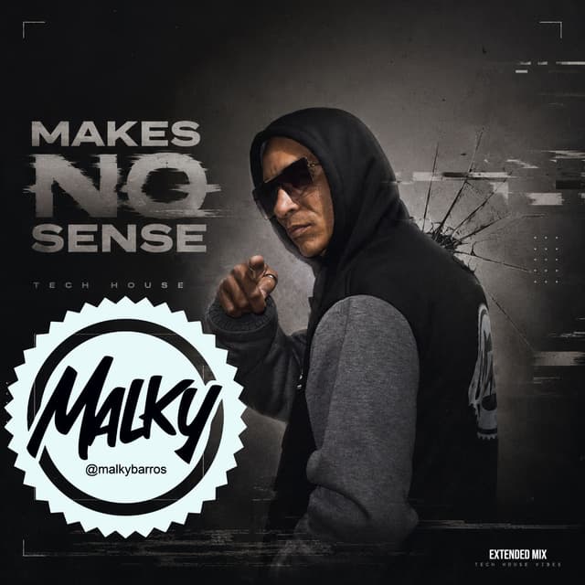 Makes No Sense (Extended Mix)