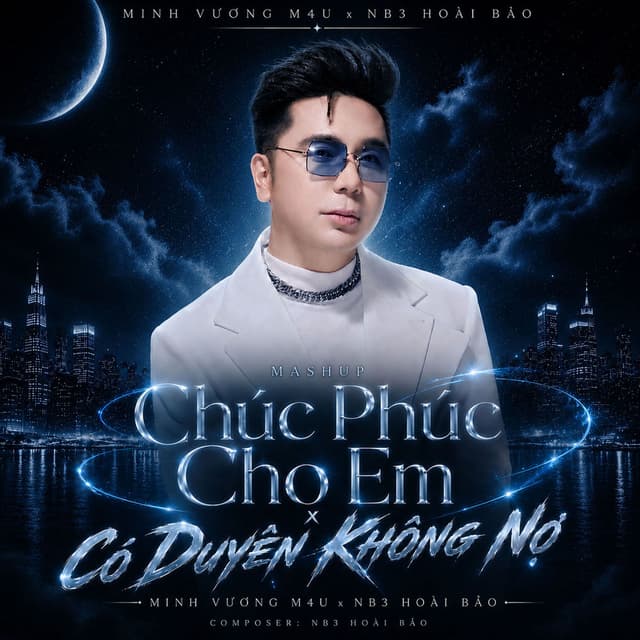 Medley: Chúc Phúc Cho Em / Có Duyên Không Nợ (Remix)