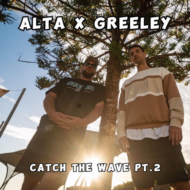 CATCH THE WAVE, Pt. 2 (feat. Greeley)
