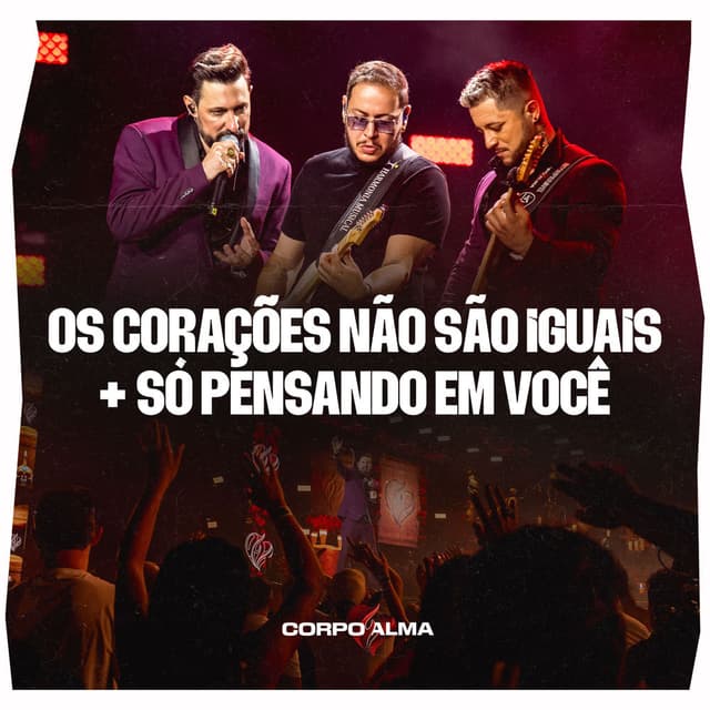 Os Corações Não São Iguais / Só Pensando em Você (Ao Vivo)