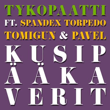 Kusipääkaverit (feat. Spandex Torpedo, Tomigun & Pavel)