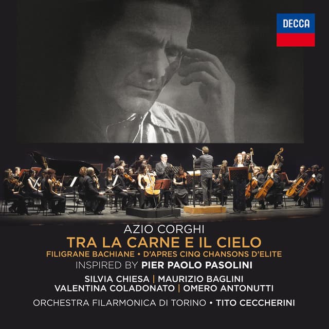 Azio Corghi: Tra La Carne E Il Cielo / Filigrane Bachiane / D’Apres Cinq Chansons D’Elite