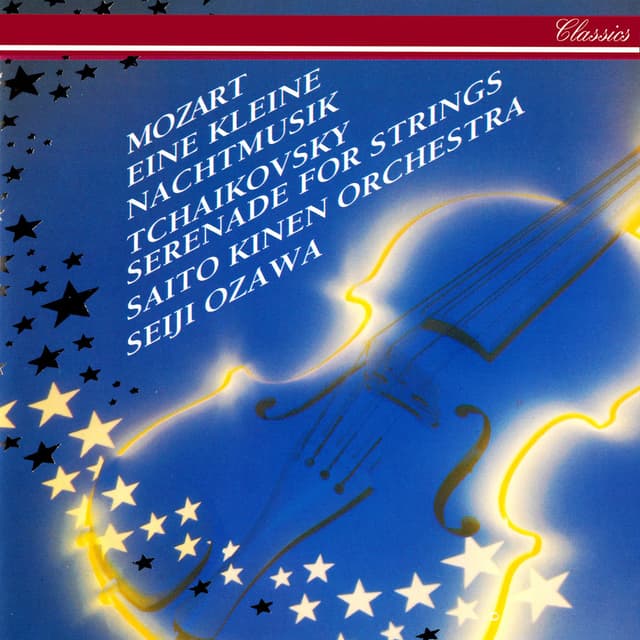 Tchaikovsky: Serenade for Strings – Mozart: Eine kleine Nachtmusik; Divertimento in D