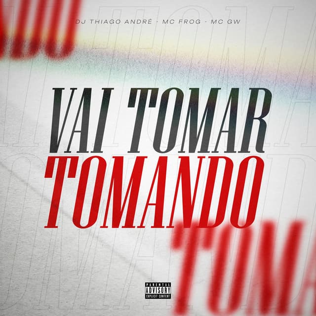 Vai Tomar Tomando