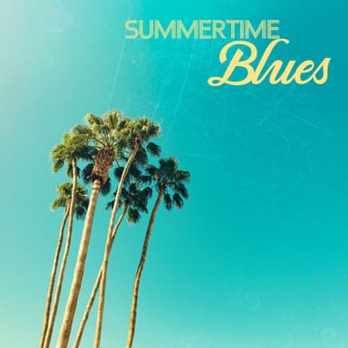 Summertime Blues