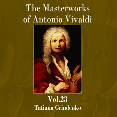 The Masterworks of Antonio Vivaldi, Vol. 23