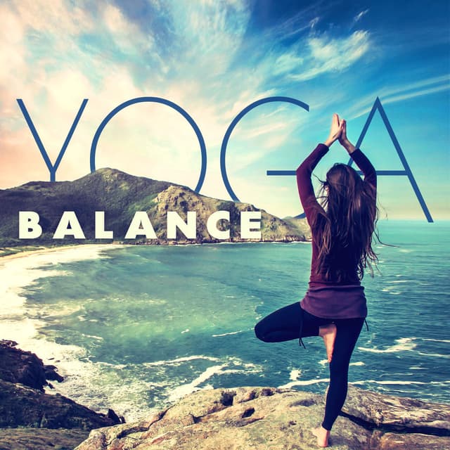 Yoga Balance: 50 Relaxing Tracks for Mindfulness Training, Background Songs for Pilates & Yoga Workout, Zen Meditation, Finding In