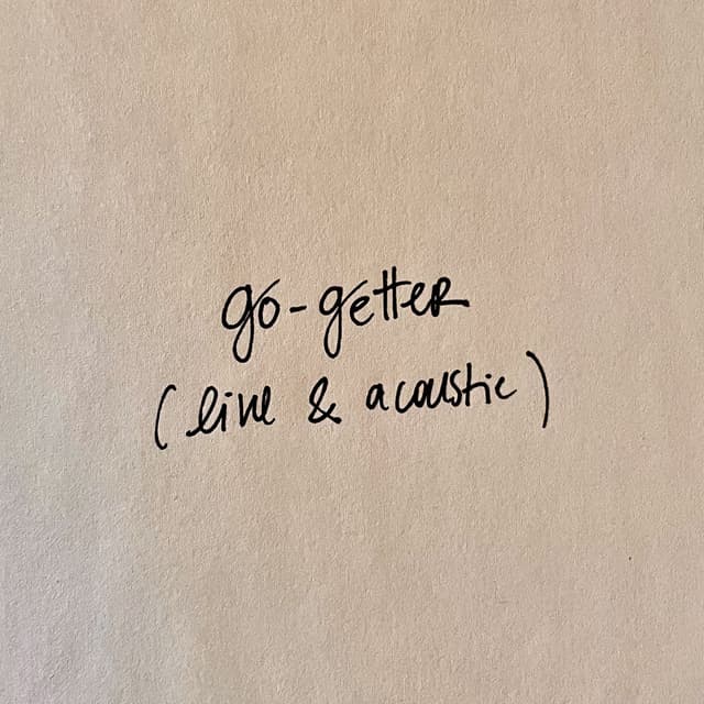 Go-Getter (Live & Acoustic)
