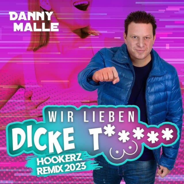 Wir lieben dicke T***** (Hookerz Remix 2023)