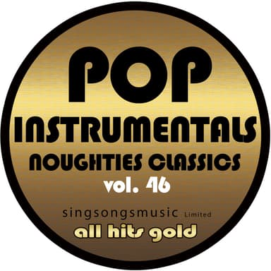 Pop Instrumentals: Noughties Classics, Vol. 46