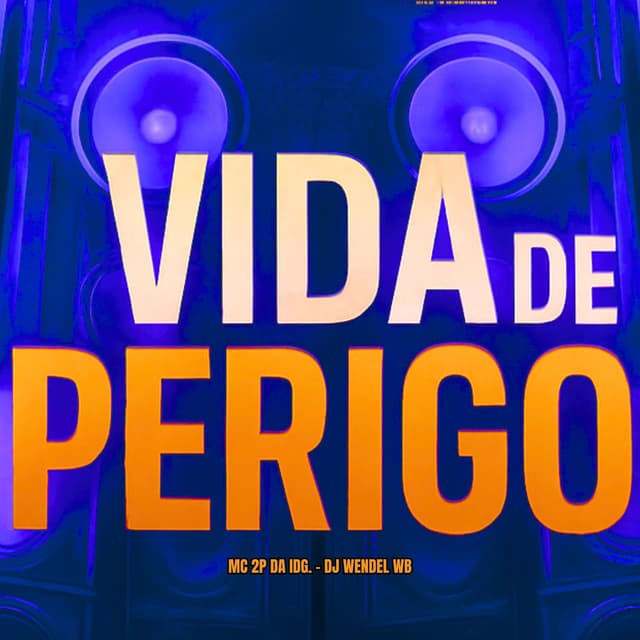 Vida de Perigo