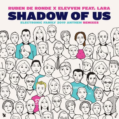 Shadow Of Us (Electronic Family 2019 Anthem) (Remixes)