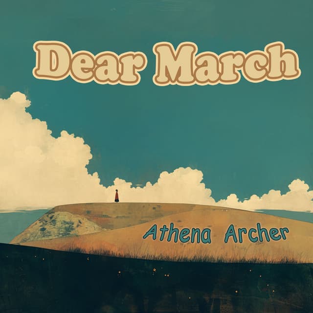 Dear March