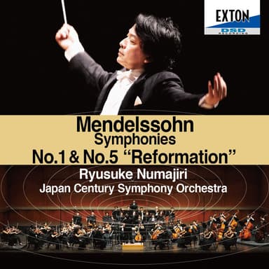 Mendelssohn: Symphony No. 1 & No. 5 ''Reformation''