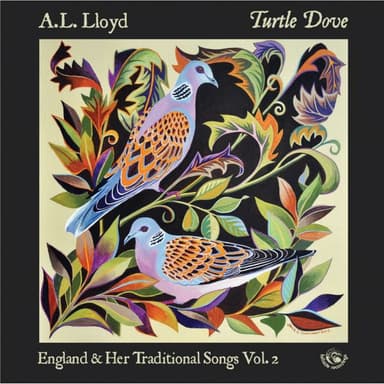 Turtle Dove: England & Her Traditional Songs Vol. 2
