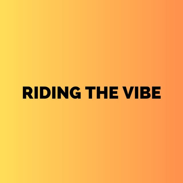Riding The Vibe Extended