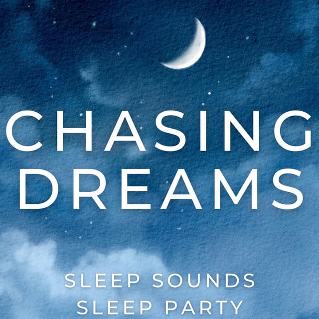 Chasing Dreams