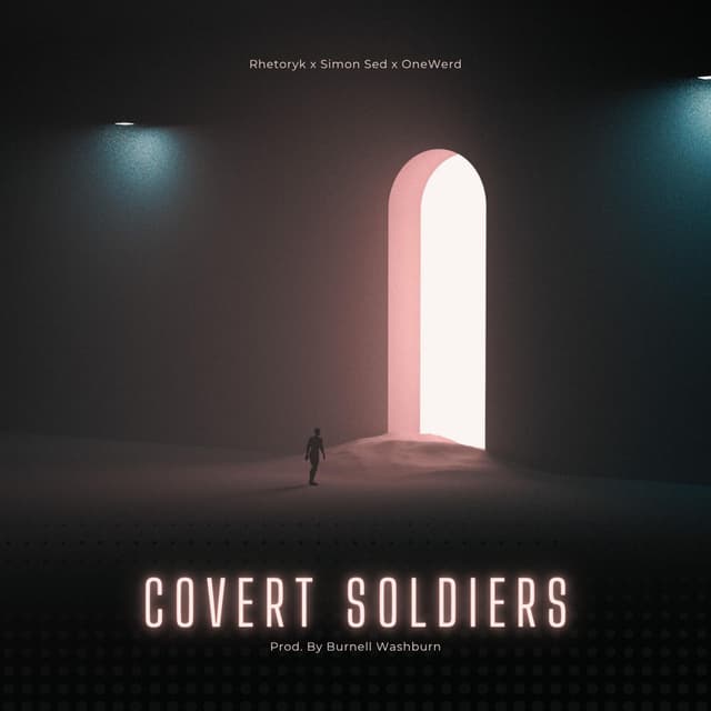 Covert Soldiers (feat. OneWerd)
