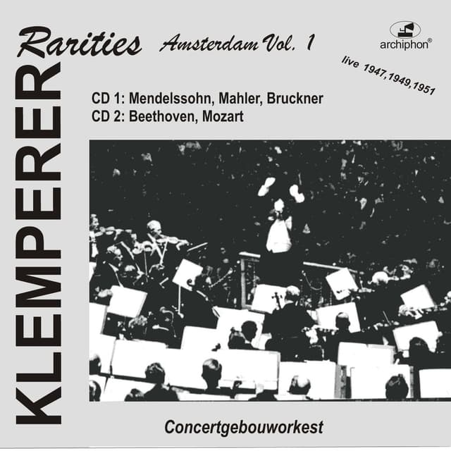 Klemperer Rarities: Amsterdam, Vol. 1 (1947-1951) (Live)