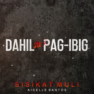 Sisikat Muli (Original Soundtrack of "Dahil Sa Pag-Ibig")