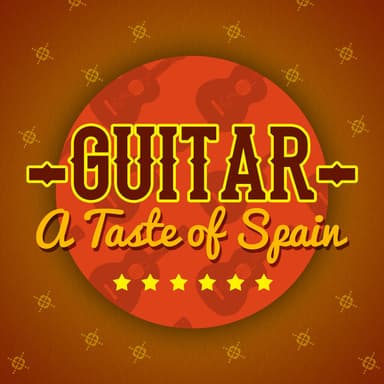 Guitar: A Taste of Spain
